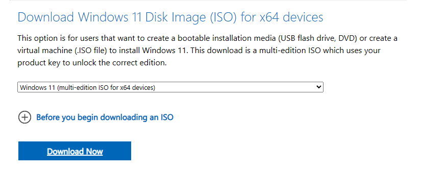 See the section that says Download Windows 11 Disk Image (ISO) for x64 devices.